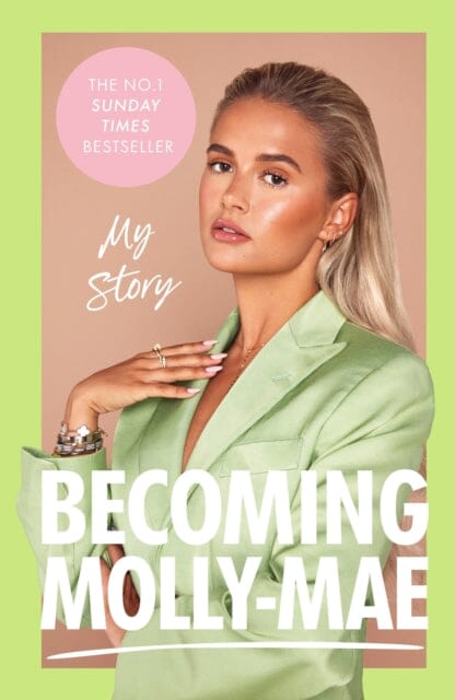 Becoming Molly-Mae by Molly-Mae Hague Extended Range Ebury Publishing