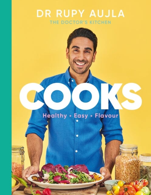 Dr Rupy Cooks : Over 100 easy, healthy, flavourful recipes Extended Range Ebury Publishing