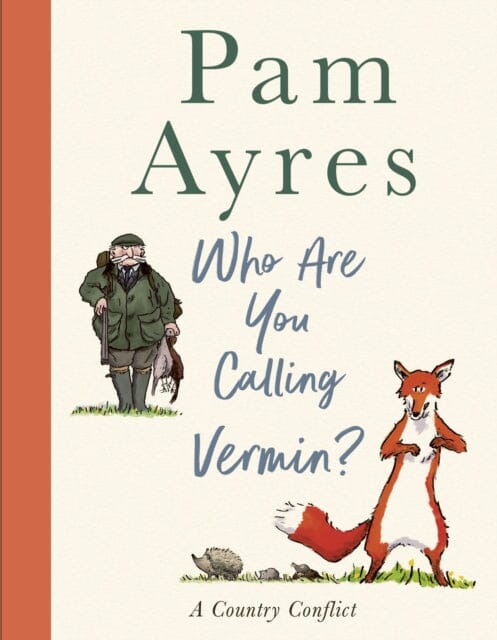 Who Are You Calling Vermin? by Pam Ayres Extended Range Ebury Publishing