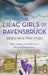 The Lilac Girls of Ravensbruck by Martha Hall Kelly Extended Range Cornerstone