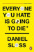 Everyone You Hate is Going to Die by Daniel Sloss Extended Range Cornerstone
