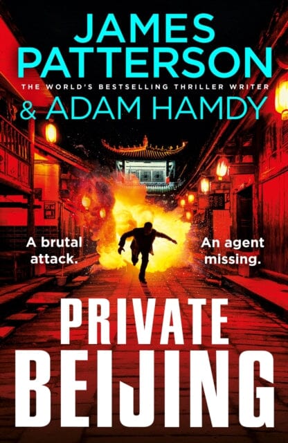 Private Beijing : A brutal attack. An agent missing. (Private 17) by James Patterson Extended Range Cornerstone