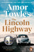 The Lincoln Highway by Amor Towles Extended Range Cornerstone