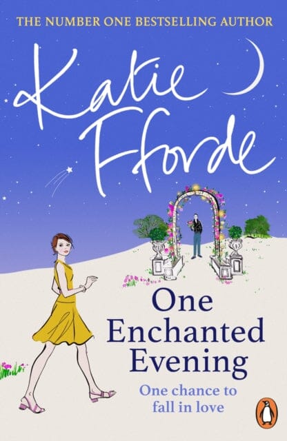 One Enchanted Evening : From the #1 bestselling author of uplifting feel-good fiction by Katie Fforde Extended Range Cornerstone