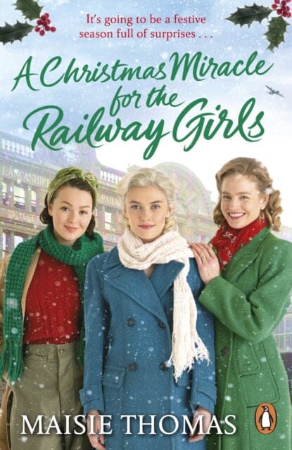 A Christmas Miracle for the Railway Girls by Maisie Thomas Extended Range Cornerstone