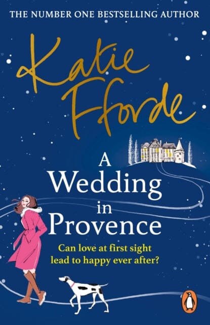 A Wedding in Provence : From the #1 bestselling author of uplifting feel-good fiction Extended Range Cornerstone