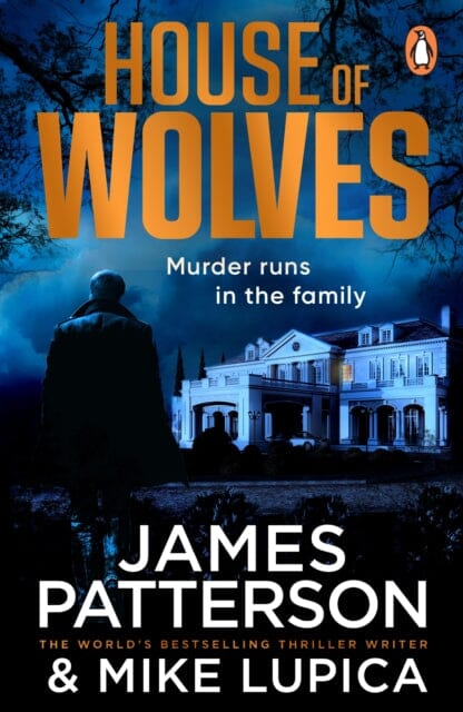 House of Wolves : Murder runs in the family. by James Patterson Extended Range Cornerstone
