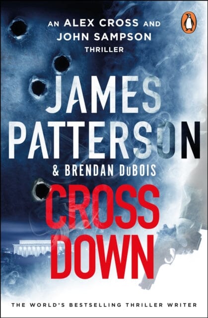 Cross Down : The Sunday Times bestselling thriller by James Patterson Extended Range Cornerstone