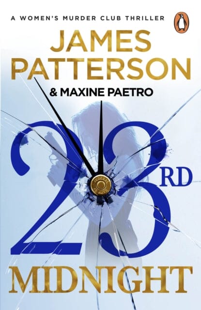 23rd Midnight : A serial killer behind bars. A copycat killer on the loose. (Women's Murder Club 23) by James Patterson Extended Range Cornerstone