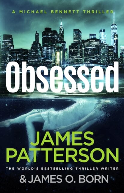 Obsessed : (Michael Bennett 15) by James Patterson Extended Range Cornerstone