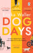 Dog Days by Ericka Waller Extended Range Transworld Publishers Ltd