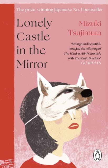 Lonely Castle in the Mirror by Mizuki Tsujimura Extended Range Transworld Publishers Ltd