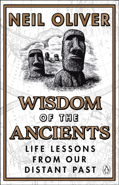 Wisdom of the Ancients by Neil Oliver Extended Range Transworld Publishers Ltd