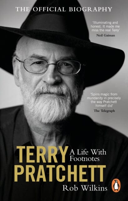 Terry Pratchett: A Life With Footnotes : The Official Biography by Rob Wilkins Extended Range Transworld Publishers Ltd