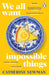 We All Want Impossible Things : The funny, moving Richard and Judy Book Club pick 2023 by Catherine Newman Extended Range Transworld Publishers Ltd