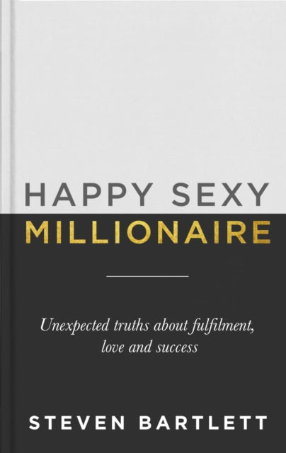Happy Sexy Millionaire by Steven Bartlett Extended Range Hodder & Stoughton