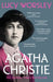 Agatha Christie : The Sunday Times Bestseller by Lucy Worsley Extended Range Hodder & Stoughton