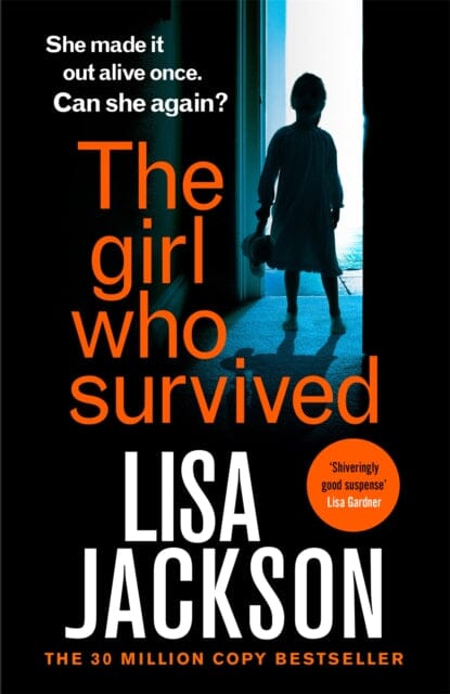 The Girl Who Survived by Lisa Jackson Extended Range Hodder & Stoughton