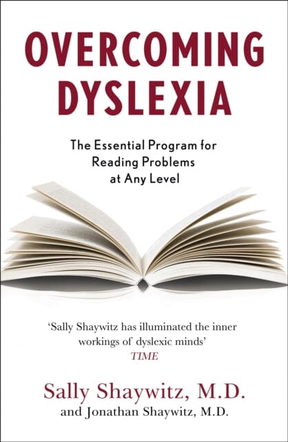 Overcoming Dyslexia : Second Edition, Completely Revised and Updated by Sally E. Shaywitz Extended Range John Murray Press