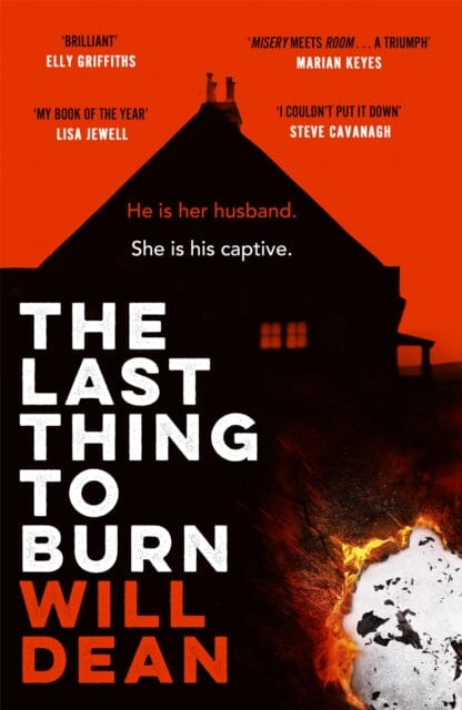 The Last Thing to Burn by Will Dean Extended Range Hodder & Stoughton