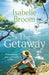The Getaway by Isabelle Broom Extended Range Hodder & Stoughton