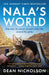 Nala's World: One man, his rescue cat and a bike ride around the globe by Dean Nicholson Extended Range Hodder & Stoughton