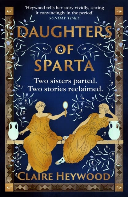 Daughters of Sparta by Claire Heywood Extended Range Hodder & Stoughton