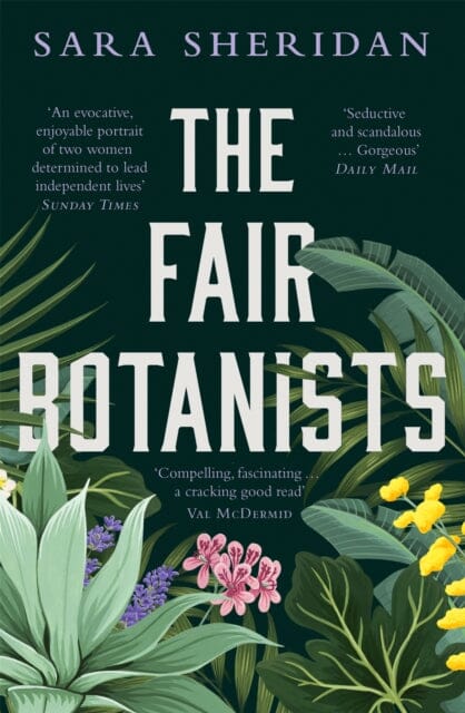 The Fair Botanists by Sara Sheridan Extended Range Hodder & Stoughton