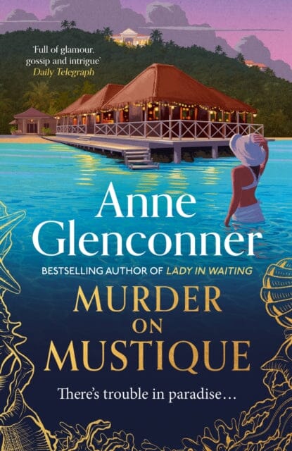 Murder On Mustique by Anne Glenconner Extended Range Hodder & Stoughton