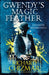 Gwendy's Magic Feather (Button Box Series) by Richard Chizmar Extended Range Hodder & Stoughton