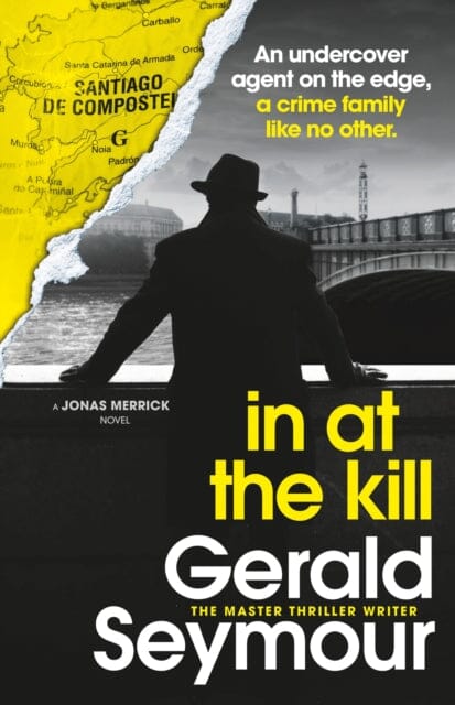 In At The Kill by Gerald Seymour Extended Range Hodder & Stoughton