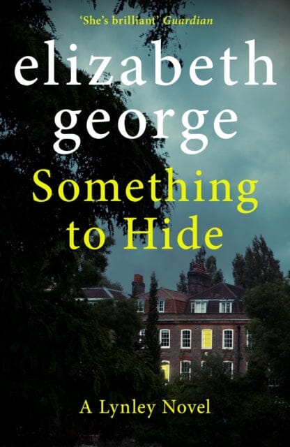 Something to Hide : An Inspector Lynley Novel: 21 Extended Range Hodder & Stoughton