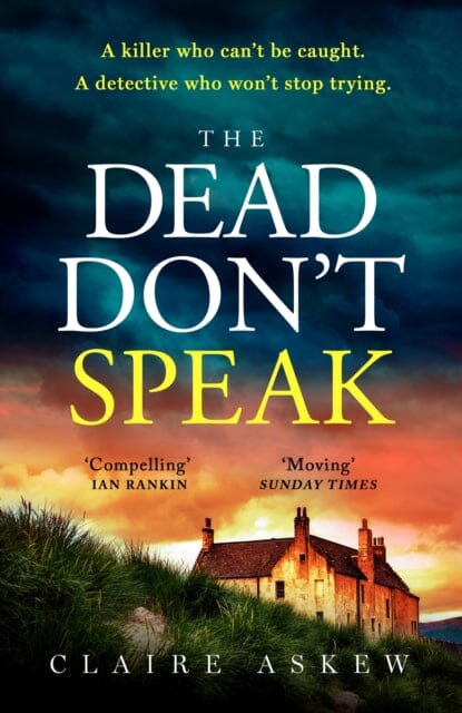 The Dead Don't Speak : a completely gripping crime thriller guaranteed to keep you up all night by Claire Askew Extended Range Hodder & Stoughton