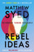 Rebel Ideas by Matthew Syed Extended Range John Murray Press