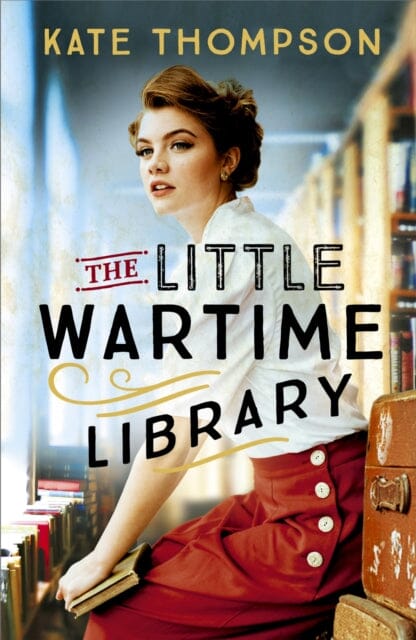The Little Wartime Library by Kate Thompson Extended Range Hodder & Stoughton