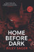 Home Before Dark by Riley Sager Extended Range Hodder & Stoughton
