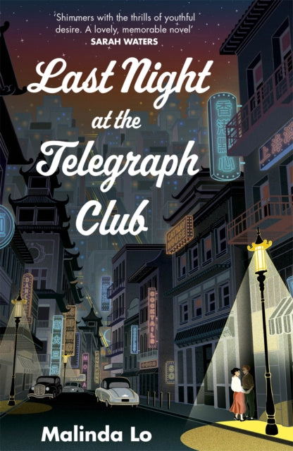 Last Night at the Telegraph Club by Malinda Lo Extended Range Hodder & Stoughton