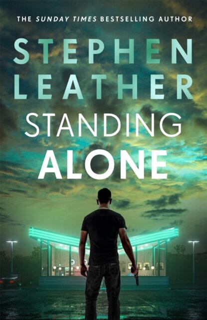 Standing Alone by Stephen Leather Extended Range Hodder & Stoughton