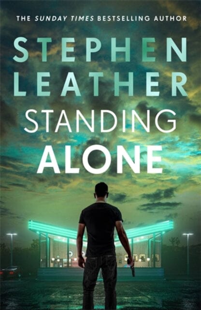 Standing Alone by Stephen Leather Extended Range Hodder & Stoughton