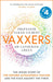 Vaxxers: A Pioneering Moment in Scientific History by Sarah Gilbert Extended Range Hodder & Stoughton