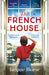 The French House : The captivating and heartbreaking wartime love story and Richard & Judy Book Club pick Extended Range Hodder & Stoughton