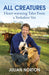 All Creatures: Heartwarming Tales from a Yorkshire Vet by Julian Norton Extended Range Hodder & Stoughton