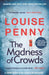 The Madness of Crowds: Chief Inspector Gamache Novel Book 17 by Louise Penny Extended Range Hodder & Stoughton