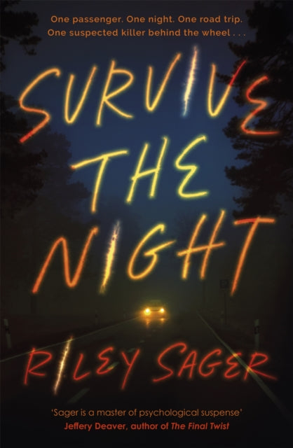 Survive the Night by Riley Sager Extended Range Hodder & Stoughton