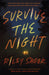 Survive the Night by Riley Sager Extended Range Hodder & Stoughton