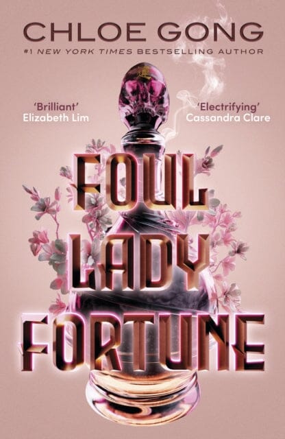 Foul Lady Fortune : From the #1 New York Times bestselling author of These Violent Delights and Our Violent Ends by Chloe Gong Extended Range Hodder & Stoughton