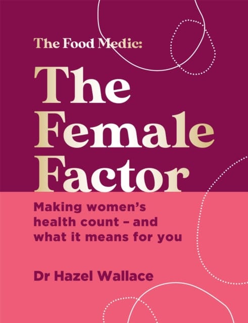 The Female Factor by Dr Hazel Wallace Extended Range Hodder & Stoughton