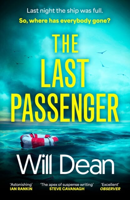 The Last Passenger : The nerve-shredding new thriller from the master of tension, for fans of Lisa Jewell and Gillian McAllister by Will Dean Extended Range Hodder & Stoughton