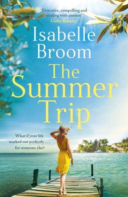 The Summer Trip by Isabelle Broom Extended Range Hodder & Stoughton