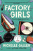 Factory Girls : WINNER OF THE COMEDY WOMEN IN PRINT PRIZE by Michelle Gallen Extended Range John Murray Press
